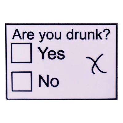 3x2cm Slogan Print Are You Drunk Meme Enamel Pin Badge Fun Humor Brooch for Clothes Bags - Black