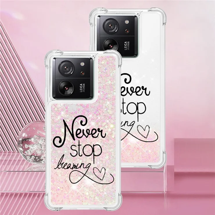 For Xiaomi 13T / 13T Pro / Redmi K60 Ultra TPU Case with Quicksand and Pattern Printed - Never Stop Dreaming