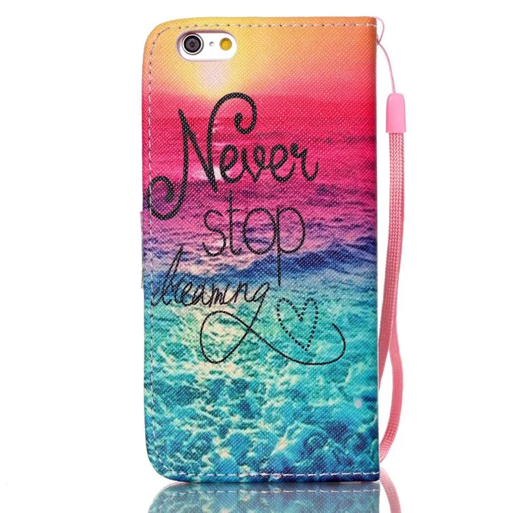 Wallet Leather Stand Phone Cover for iPhone 6s Plus / 6 Plus - Never Stop Dreaming
