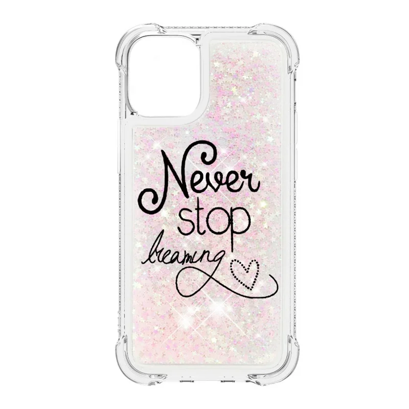 Liquid Glitter Fashion Sparkling Quicksand Soft TPU Back Case for iPhone 13 6.1 inch - Never Stop Dreaming