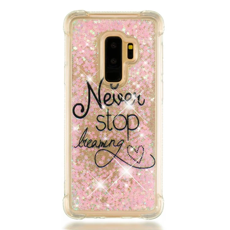 Patterned Liquid Glitter Powder Quicksand Shockproof TPU Back Case for Samsung Galaxy S9 Plus SM-G965 - Never Stop Dreaming