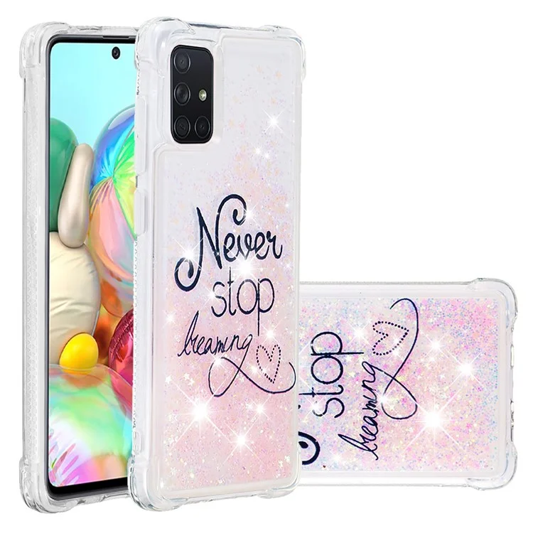 Liquid Glitter Powder Patterned Quicksand Shockproof TPU Case Covering for Samsung Galaxy A71 - Never Stop Dreaming