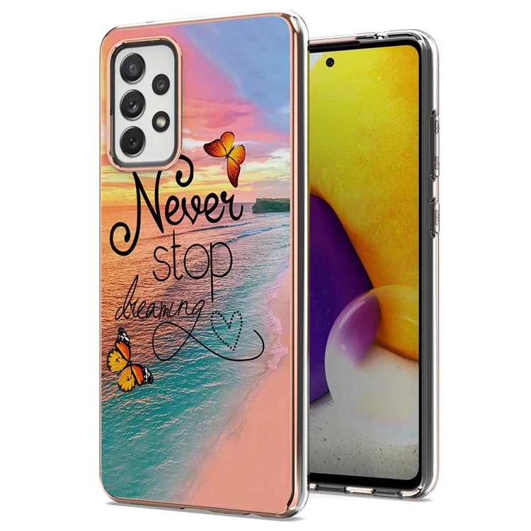 For Samsung Galaxy A72 5G / 4G TPU Cases IMD Pattern Electroplating Soft Phone Back Cover - Never Stop Dreaming
