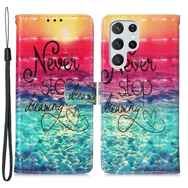 PU Leather Shockproof Phone Cover 3D Pattern Printing Stand Phone Case with Wallet Strap for Samsung Galaxy S22 Ultra 5G - Never Stop Dreaming