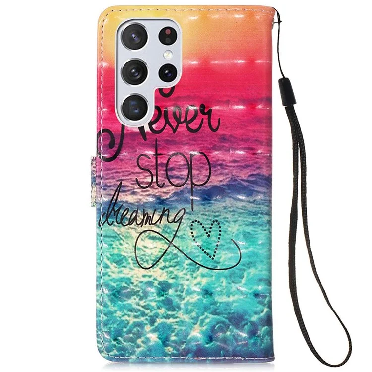 PU Leather Shockproof Phone Cover 3D Pattern Printing Stand Phone Case with Wallet Strap for Samsung Galaxy S22 Ultra 5G - Never Stop Dreaming