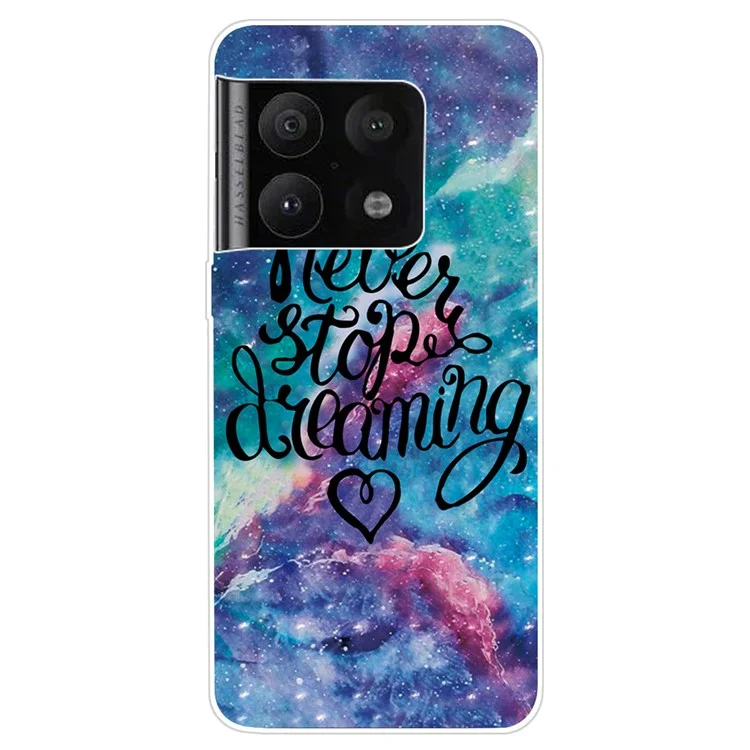 Funda protectora con diseño de patrón de moda, resistente a golpes y blanda de TPU para OnePlus 10 Pro - Nunca dejes de soñar