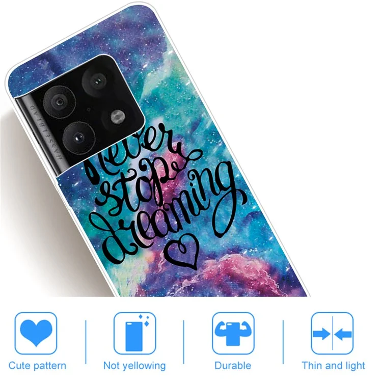 Funda protectora con diseño de patrón de moda, resistente a golpes y blanda de TPU para OnePlus 10 Pro - Nunca dejes de soñar