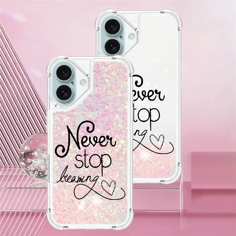 For iPhone 16 TPU Case with Quicksand and Pattern Printed - Never Stop Dreaming