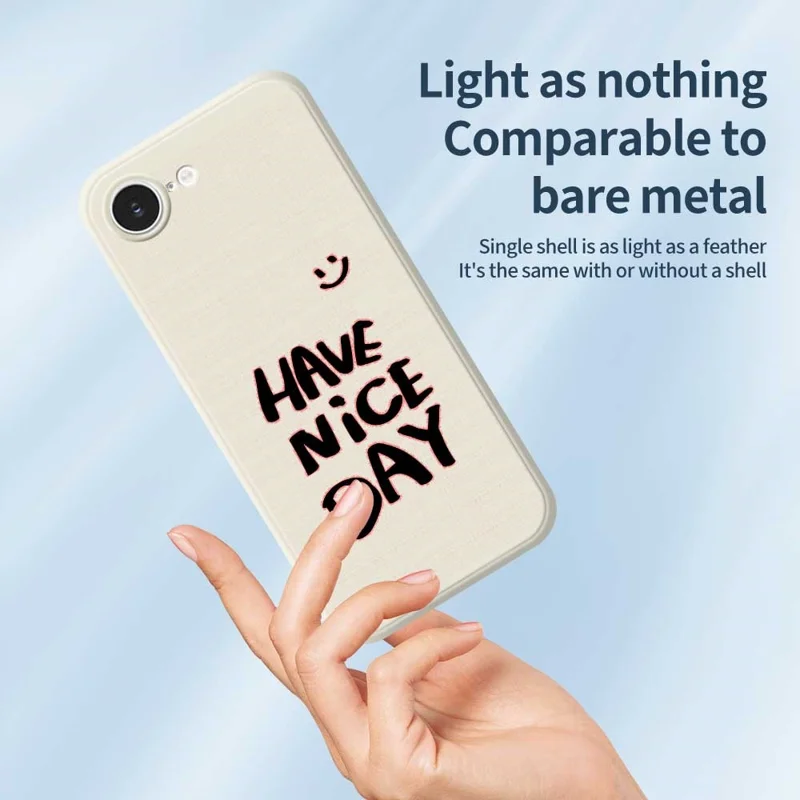 For iPhone 16e Case Have Nice Day Pattern Printing Straight Edge TPU Phone Back Cover - Beige