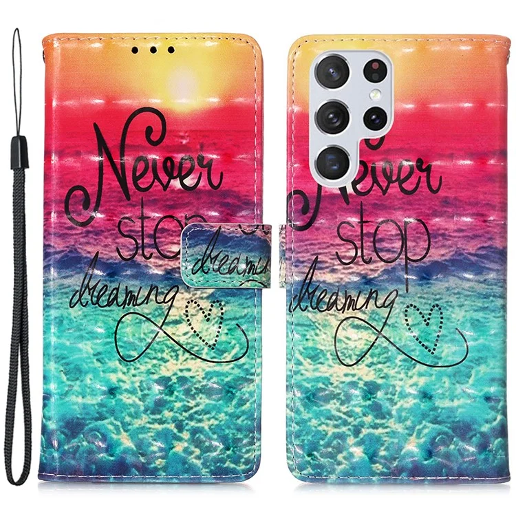 For Samsung Galaxy S23 Ultra Leather Case 3D Pattern Printing Wallet Stand Mobile Cover with Strap - Never Stop Dreaming